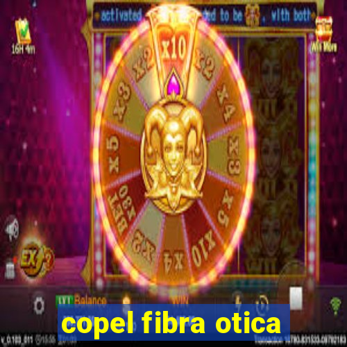 copel fibra otica